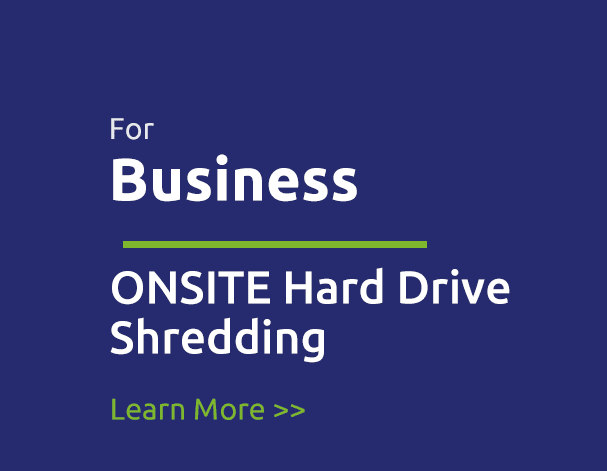 Onsite hard drive shredding for business